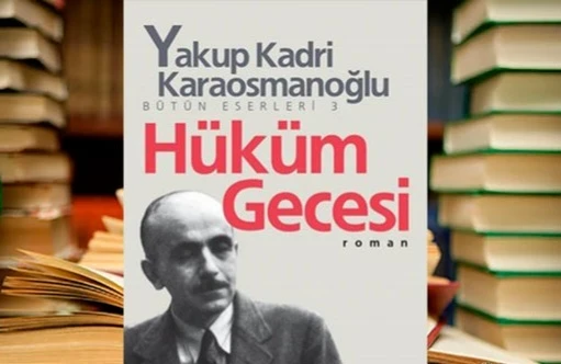 Hüküm Gecesi – Yakup Kadri Karaosmanoğlu