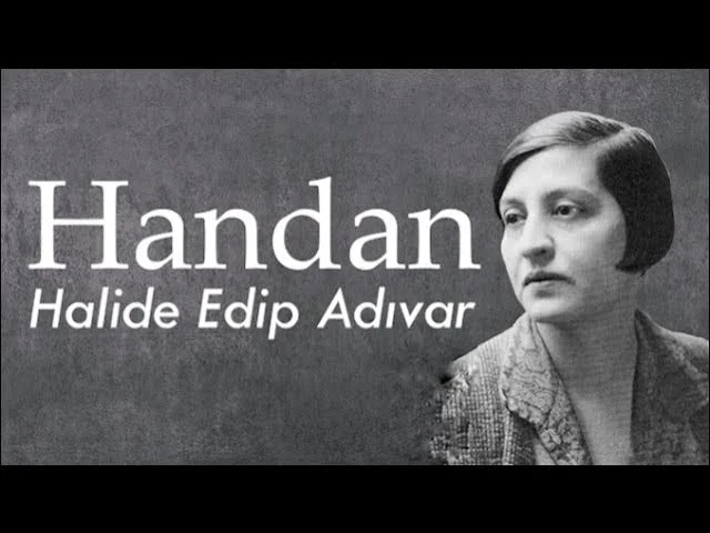 Handan – Halide Edip Adıvar