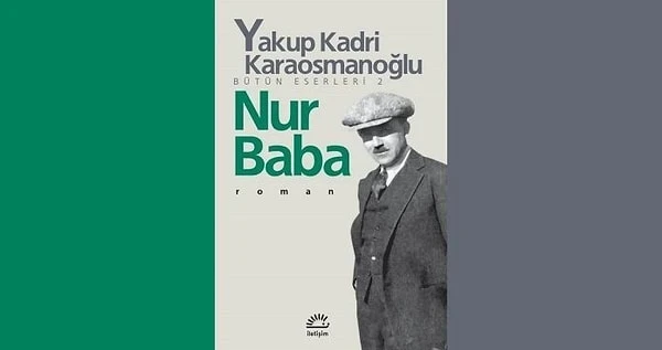 Nur Baba – Yakup Kadri Karaosmanoğlu