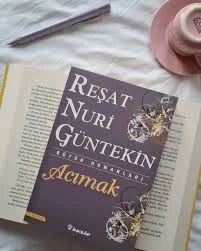 Acımak – Reşat Nuri Güntekin