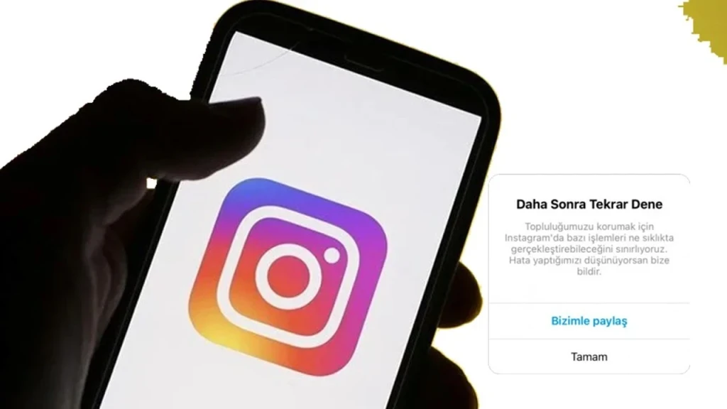 Instagram Topluluğumuzu Korumak İçin Bazı Hareketleri Kısıtlıyoruz Çözümü