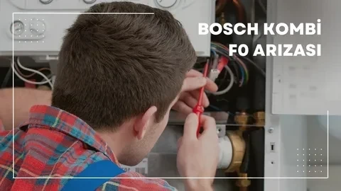 Bosch Kombi Arıza Sembolleri ve Çözüm Yöntemleri