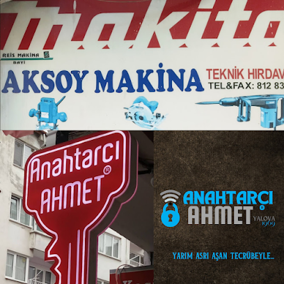 Anahtarcı Ahmet Hırdavat & Oto Anahtarcı ( Aksoy Makina )