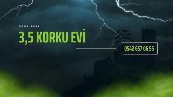 3,5 Korku Evi