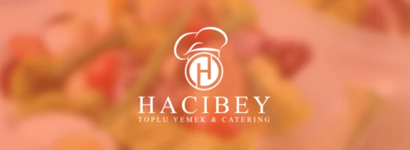 Hacıbey Toplu Yemek & Catering