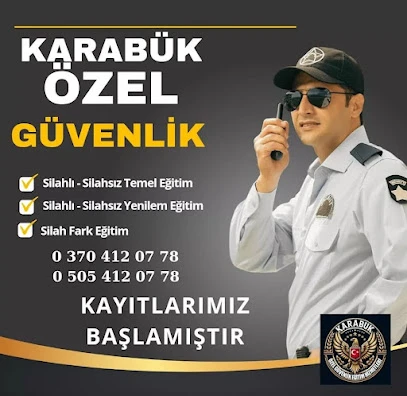 Karabük Özel Güvenlik Eğitim Hizmetleri Ltd. Şti.