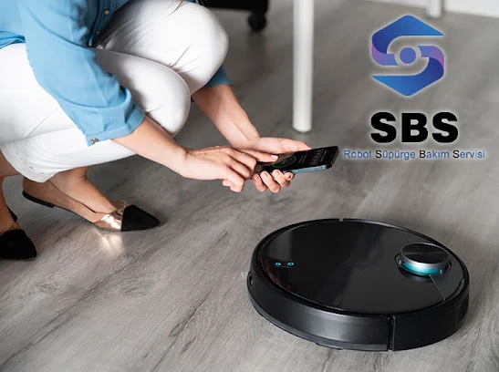 Sbs Robot Süpürge Bakım Servisi