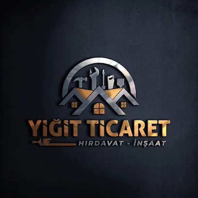 Yiğit Ticaret Hırdavat Yapı Market İnşaat Malzemeleri