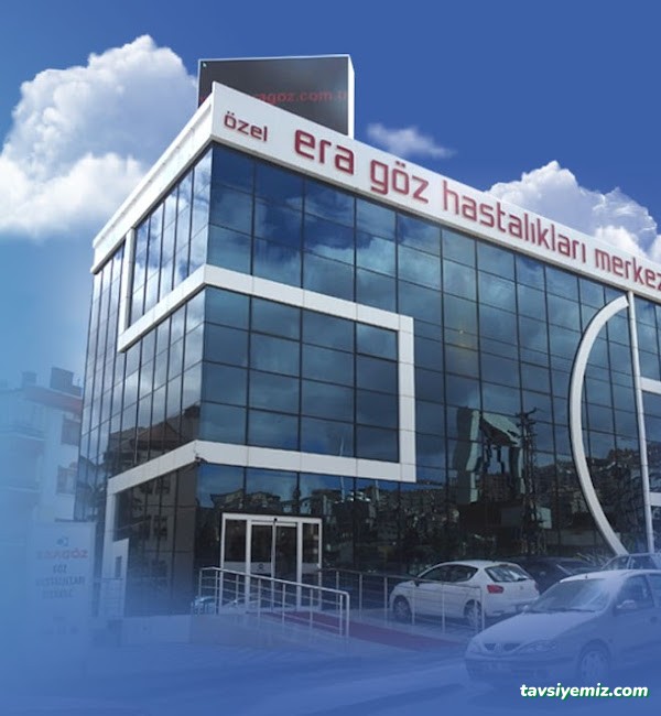 Era Göz Hastalıkları Merkezi Keçiören Şubesi