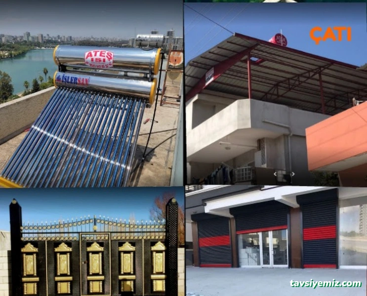 Adana Güneş Enerjisi , Yüreğir Ateş Isı ,Ateş Demir Doğrama,Çatı,Prefabrik Ev,Adana Otomatik Kepenk,Garaj Kapısı