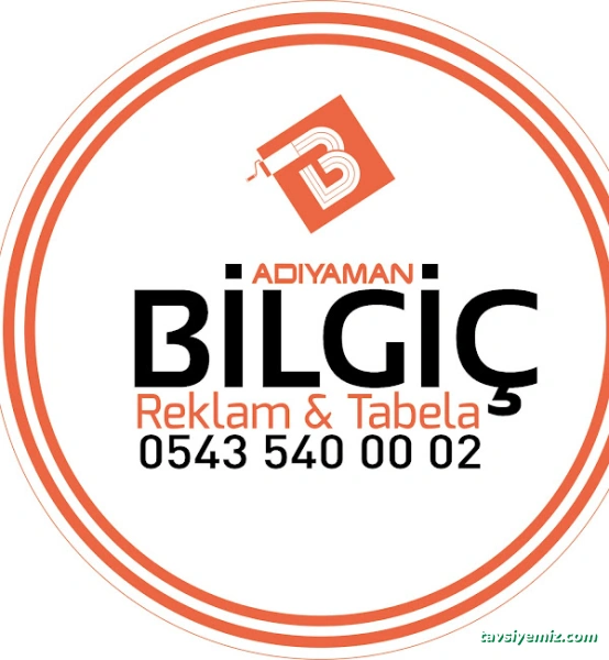 Adıyaman Bilgiç Reklam & Tabelacılık