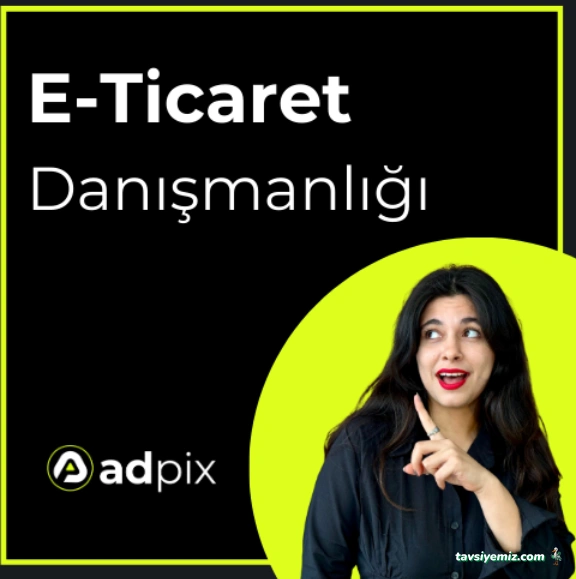 Adpix Dijital Pazarlama Ajansı | Bursa E-Ticaret | E-Ticaret Paketleri | E-Ticaret Danışmanlığı | Seo Hizmetleri