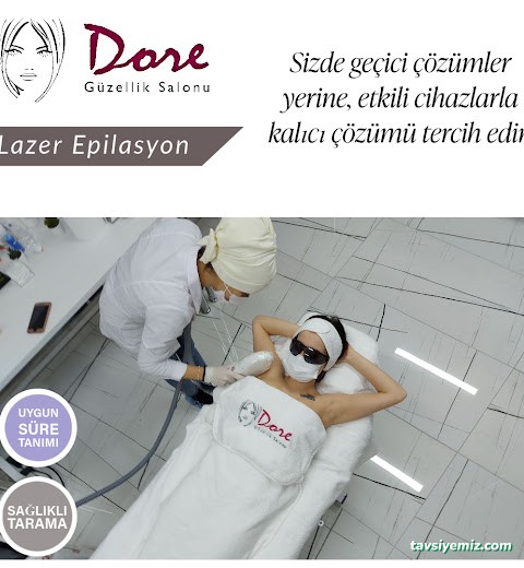 Dore Güzellik Lazer Epilasyon & Cilt Bakımı