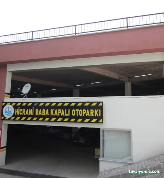 Bayburt Otopark - Hicrani Baba Kapalı Otopark & Oto Yıkama