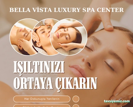 Bella Vista Luxury Spa Masaj