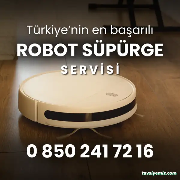 Bursa Robot Süpürge Servisi