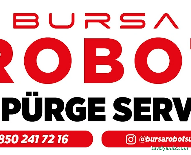 Bursa Robot Süpürge Servisi