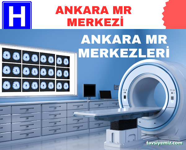 Ankara Mr (Emar) & ( Aynı Gün Çekim) Tomografi Merkezi