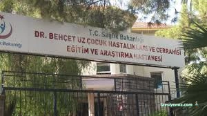 Dr. Behçet Uz Çocuk Hastalıkları Ve Cerrahisi Eğitim Araştırma Hastanesi