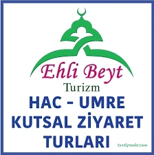 Ehlibeyt Turizm Thy Yetkili Acentası