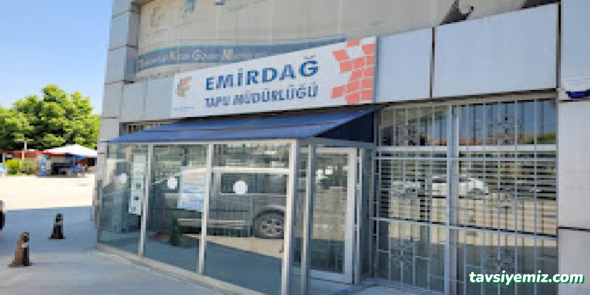 Emirdağ Tapu Müdürlüğü