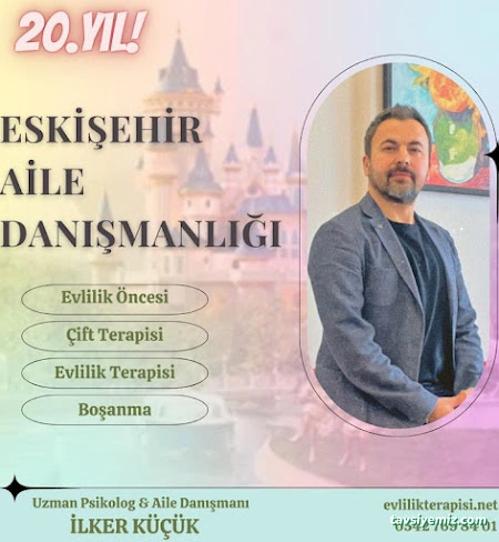 Eskişehir Aile Danışmanlığı | İlişki Evlilik Ve Cinsel Terapi Merkezi