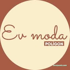 Ev Moda Poligon