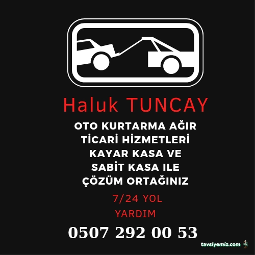 Haluk Tuncay Oto Kurtarma Ve Agır Ticari