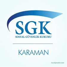 Karaman Sosyal Güvenlik İl Müdürlüğü