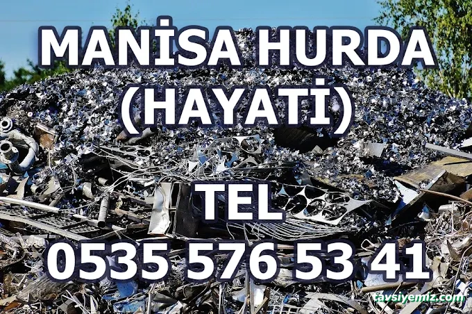 Manisa Hurdacı. | Hayati Hurdacılık