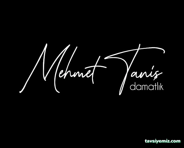 Mehmet Taniş Damatlık