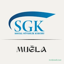 Muğla Sosyal Güvenlik İl Müdürlüğü