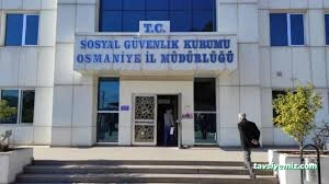 Osmaniye Sosyal Güvenlik İl Müdürlüğü