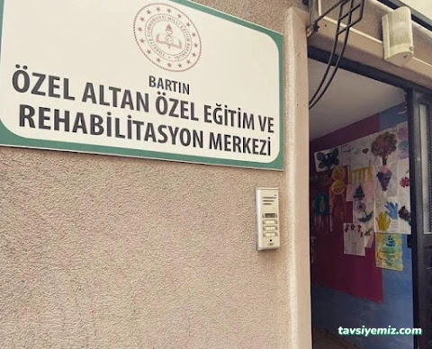 Özel Bartın Altan Özel Eğitim Ve Rehabilitasyon Merkezi