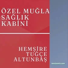 Özel Muğla Sağlık Kabini