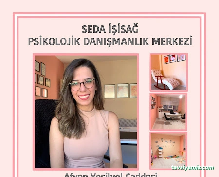 Seda İşisağ Psikolojik Danışmanlık Merkezi-Afyon Aile Ve Evlilik Danışmanlığı-Çocuk Ve Ergen Danışmanlığı-Afyon Attentioner