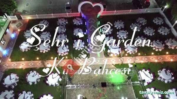 Şehri Garden Kır Bahçesi
