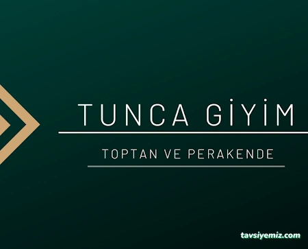 Tunca Giyim Toptan Ve Perakende